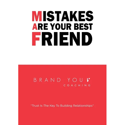Mistakes Are Your Best Friend - Paperback