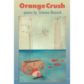 Orange Crush: Poems - Paperback