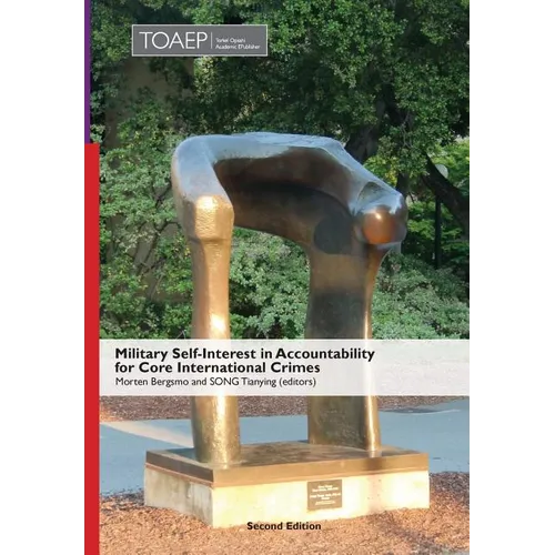 Military Self-Interest in Accountability for Core International Crimes