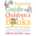 The Essential Guide to Children's Books and Their Creators - Paperback