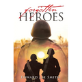 Forgotten Heroes - Paperback