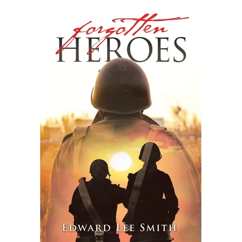Forgotten Heroes - Paperback