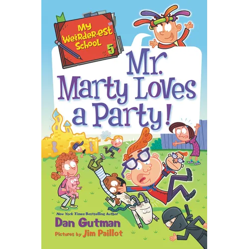 My Weirder-est School: Mr. Marty Loves a Party! - Paperback