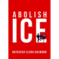 Abolish Ice - Paperback