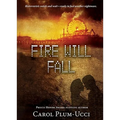 Fire Will Fall - Paperback