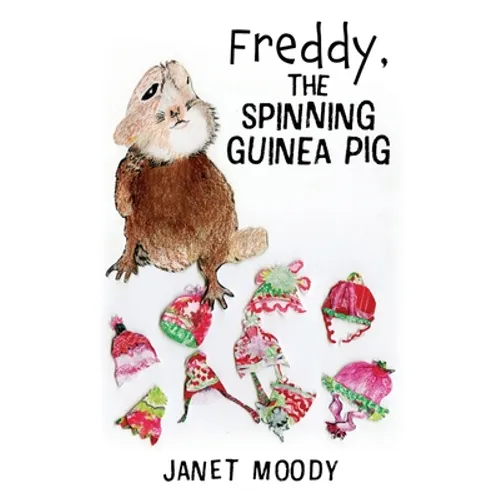 Freddy, the Spinning Guinea Pig - Paperback