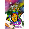 Huli the Hawaiian Chicken: Dances on the Moon - Paperback