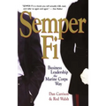 Semper Fi: Business Leadership the Marine Corps Way - Paperback