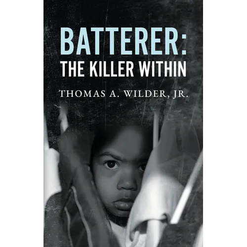 Batterer: The Killer Within - Paperback