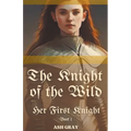 The Knight of the Wild - Paperback