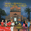 More Stories from Around the World: Multicultural Children's Stories - Paperback
