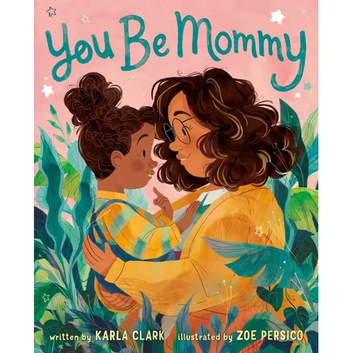 You Be Mommy - Hardcover