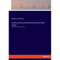 The Roots, Verb-Forms, and Primary Derivatives of the Sanskrit Language: A supplement to his Sanskrit grammar - Paperback