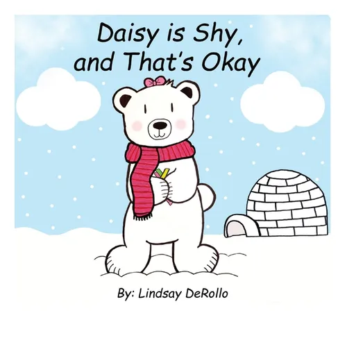 Daisy is Shy, and That's Okay - Hardcover