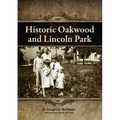 Historic Oakwood and Lincoln Park