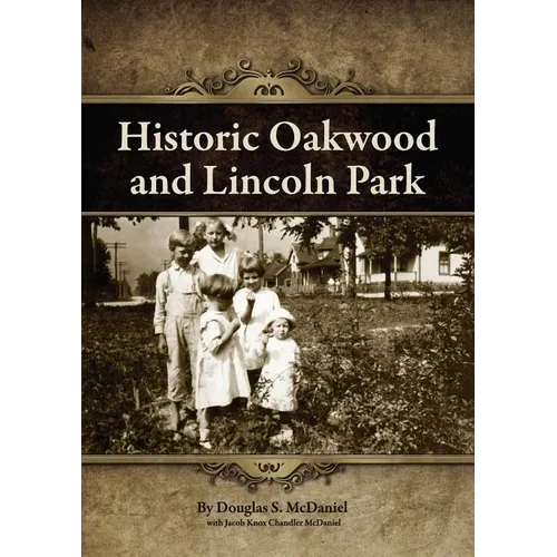 Historic Oakwood and Lincoln Park