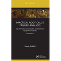 Practical Root Cause Failure Analysis: Key Elements, Case Studies, and Common Equipment Failures - Paperback