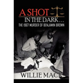 A Shot in the Dark... - Paperback