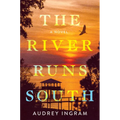 The River Runs South - Paperback