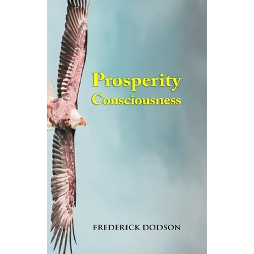 Prosperity Consciousness - Hardcover