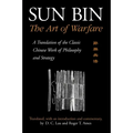 Sun Bin: The Art of Warfare: A Translation of the Classic Chinese Work of Philosophy and Strategy