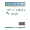 Precepts for Life Study Guide: Dare to Be God's Messenger (Daniel) - Paperback