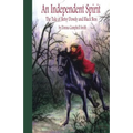 An Independent Spirit: The Tale of Betsy Dowdy and Black Bess