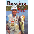 Bassing with the Best: Techniques of America's Top Pros