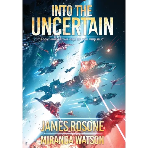 Into The Uncertain: Book Nine - Hardcover
