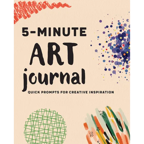 5-Minute Art Journal: Quick Prompts for Creative Inspiration - Paperback