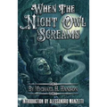When The Night Owl Screams - Paperback