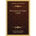 The Grasses Of Alaska (1910)