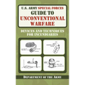 U.S. Army Special Forces Guide to Unconventional Warfare: Devices and Techniques for Incendiaries - Paperback