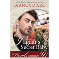 The Jaguar's Secret Baby: Howls Romance - Paperback