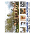 Brownsville Architecture: A Visual History: Pino Shah and Eileen Mattei - Paperback