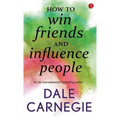 How to win Friends and influence people - Paperback