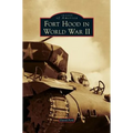 Fort Hood in World War II