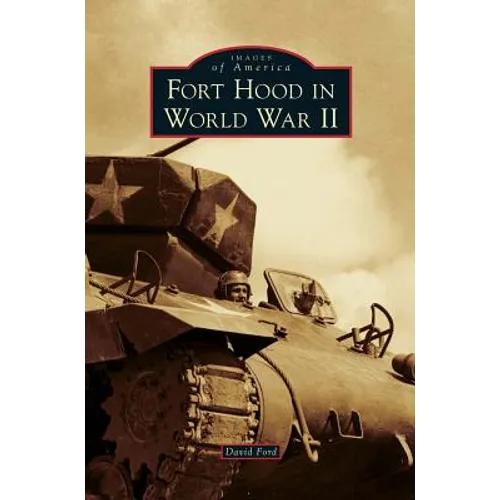 Fort Hood in World War II