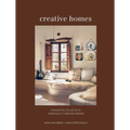 Creative Homes: Evocative, Eclectic and Carefully Curated Interiors - Hardcover