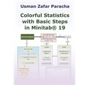 Colorful Statistics with Basic Steps in Minitab(R) 19 - Paperback
