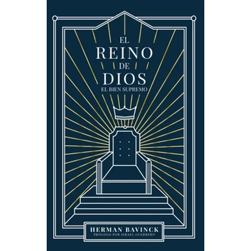 El Reino de Dios: El Bien Supremo - Hardcover
