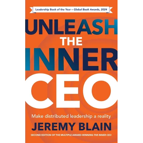 Unleash the Inner CEO: Make Distributed Leadership a Reality - Paperback