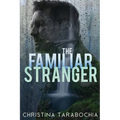 The Familiar Stranger - Paperback