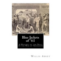 Blue Jackets of '61: A History of the Navy in the War of Secession