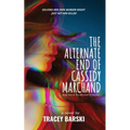 The Alternate End of Cassidy Marchand - Paperback