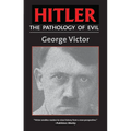 Hitler: The Pathology of Evil