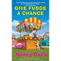 Give Fudge a Chance - Mass Market Paperbound