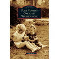 Fort Worth's Oakhurst Neighborhood