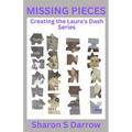 Missing Pieces: Creating the Laura's Dash Series