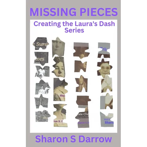 Missing Pieces: Creating the Laura's Dash Series